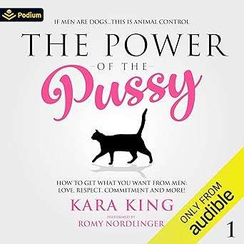 The Power of the Pussy  : Dating, Marriage, and Divorce Advice for Women