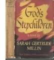 God`s Step Children - Sarah Gertrude Millin. Historical novel.