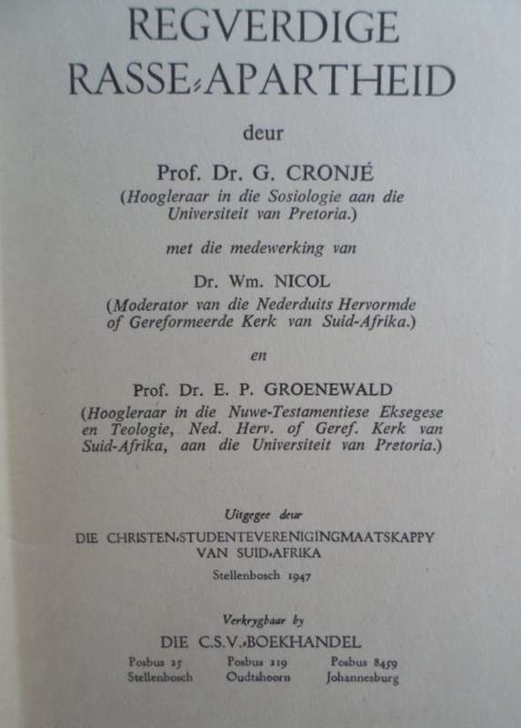 Regverdige Rasse-Apartheid. Prof Dr G Cronje. 1947.