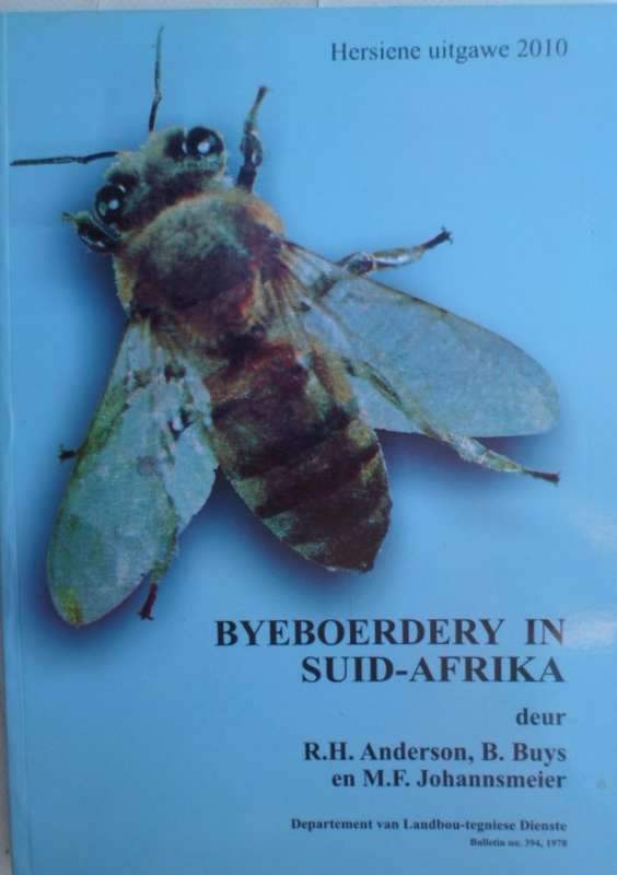 Byeboerdery in Suid-Afrika - Anderson, Buys en Johanssmeier. Toestand: soos nuut.