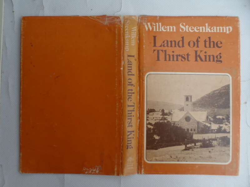 Land of the Thirst King - Willem Steenkamp. Namaqualand.