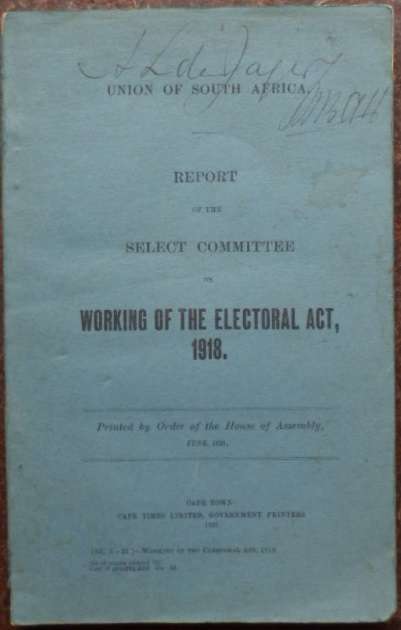 Report on the "Working of the Electorial Act, 1918".