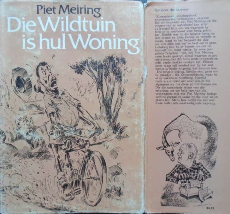 Die Wildtuin is hul Woning - Piet Meiring. Illustrasies: TO Honiball en Chris Ebersohn.