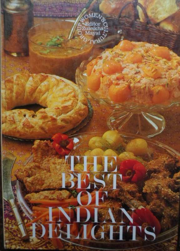 The Best of Indian Delights - Zuleikha Mayat.
