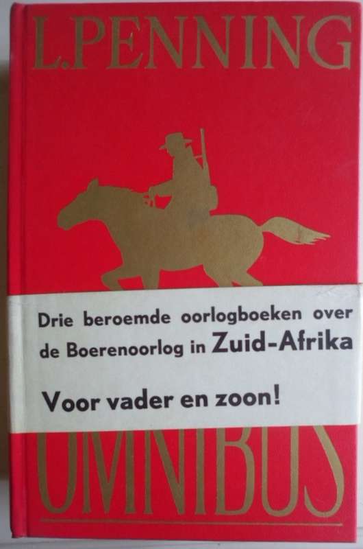 Louw Penning Omnibus. Boerenoorlog in Zuid-Afrika. BAIE SKAARS!