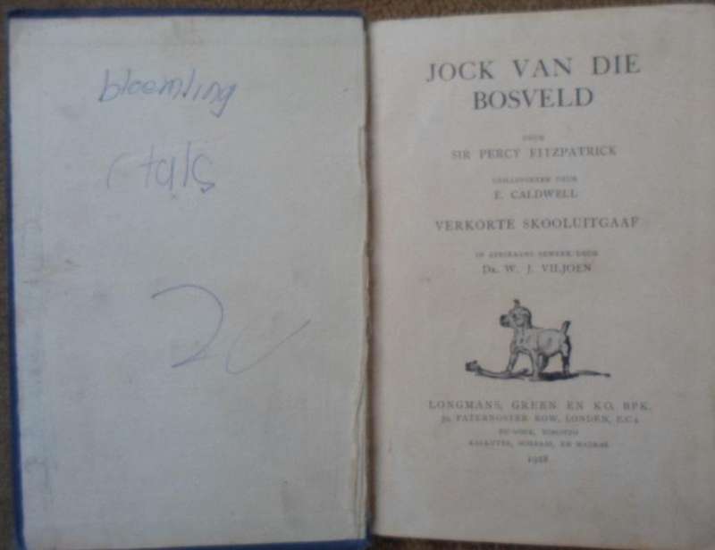 Jock van die Bosveld - Sir Percy  Fitzpatrick. 1928. Vertaler: Dr W.J. Viljoen.