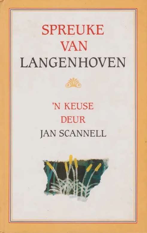 Spreuke van Langenhoven - 'n Keuse deur Jan Scannel.
