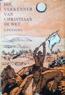 Die Verkenner van Christiaan de Wet - L. Penning.