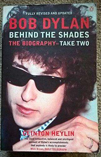 Bob Dylan. Behind the Shades. Take two. Biography.