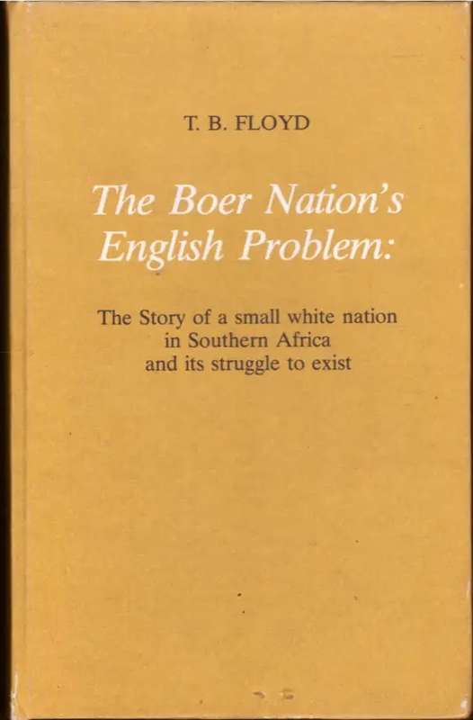 The Boer Nation's English Problem - T.B. Floyd. Boer-war.