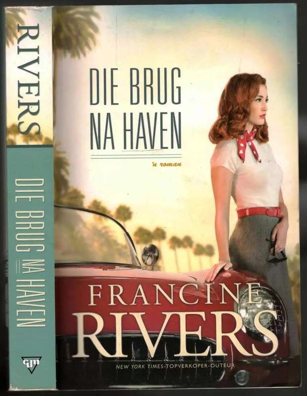 Die brug na Haven - Francien Rivers.