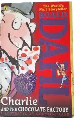 Charlie and the Chocolate Factory - Roald Dahl.
