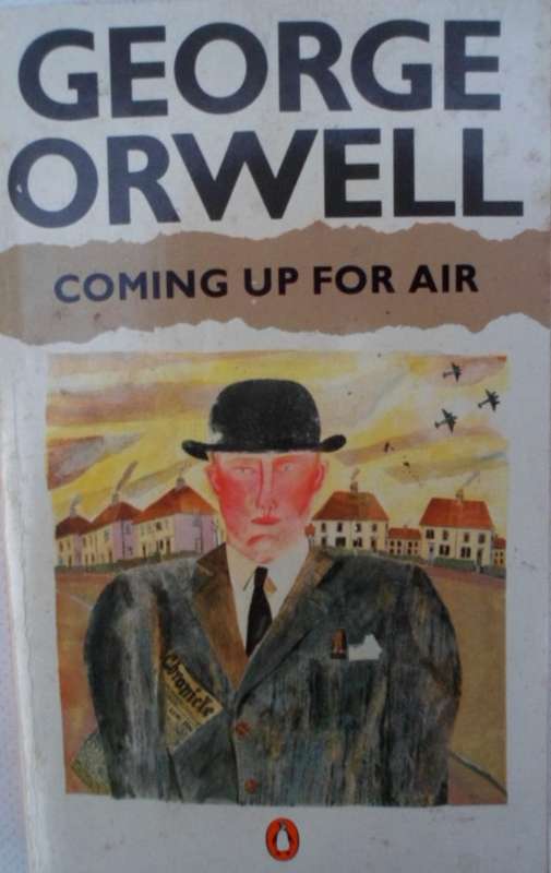 Coming up for Air - George Orwell.