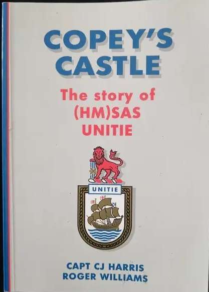 Copey's Castle.  (HM) SAS Unite. Capt CJ Harris & Roger Williams. Signed!