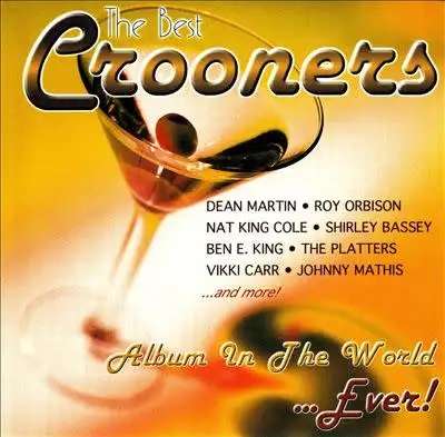 Various - The Best Crooners Album in the World...Ever! (Double CD)