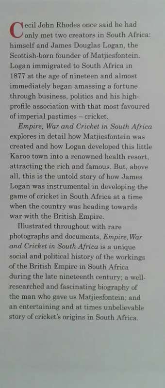 Empire, War and Cricket in South Africa. Logan of Matjiesfontein. By Dean Allen. NEW Condition.