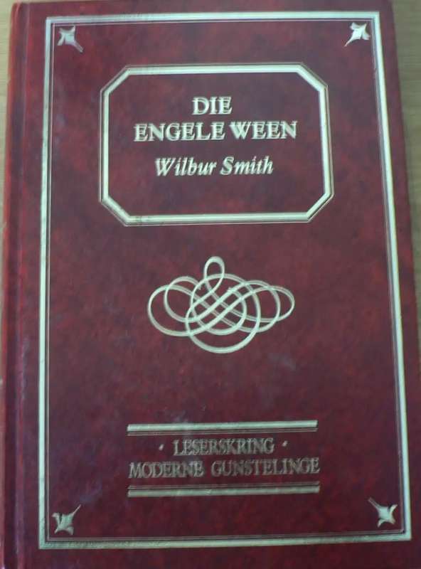 Die Engele Ween - Wilbur Smith.