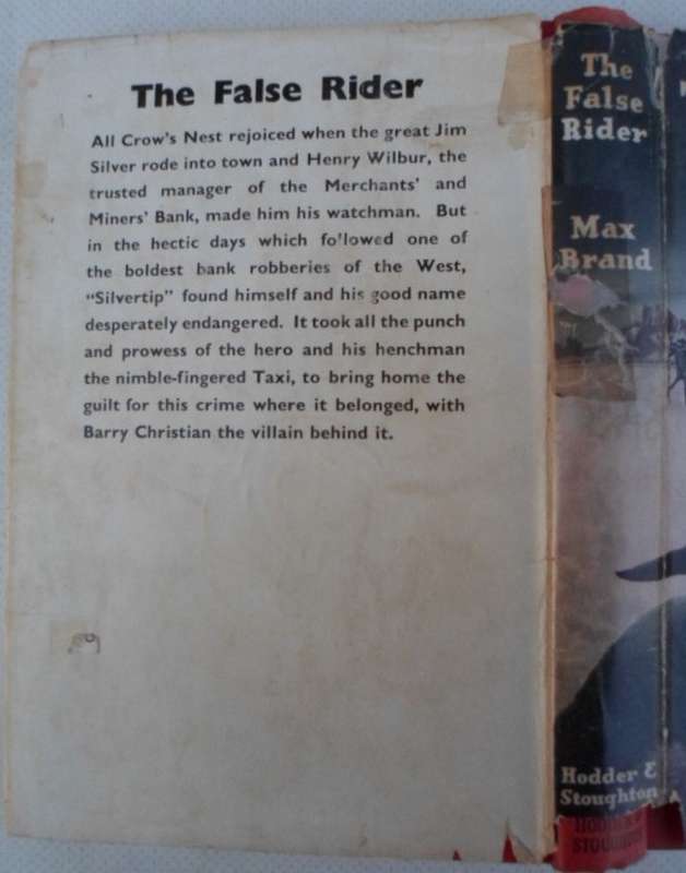 The False Rider - Max Brand. (Silvertip).  1st Ed.