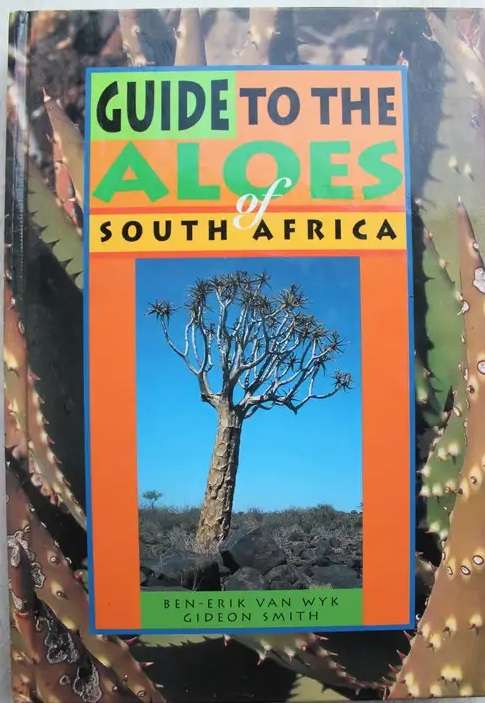 Guide to the Aloes of South Africa:- Ben-Erik van Wyk, Gideon Smith.