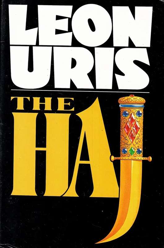 The Haj - Leon Uris. Hardcover. First Ed.