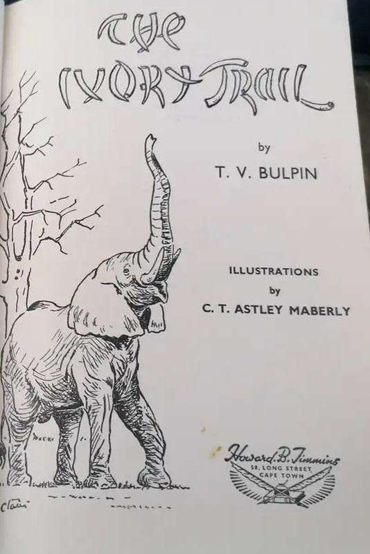 The Ivory Trail - T.V. Bulpin. 1st Ed, 1954.