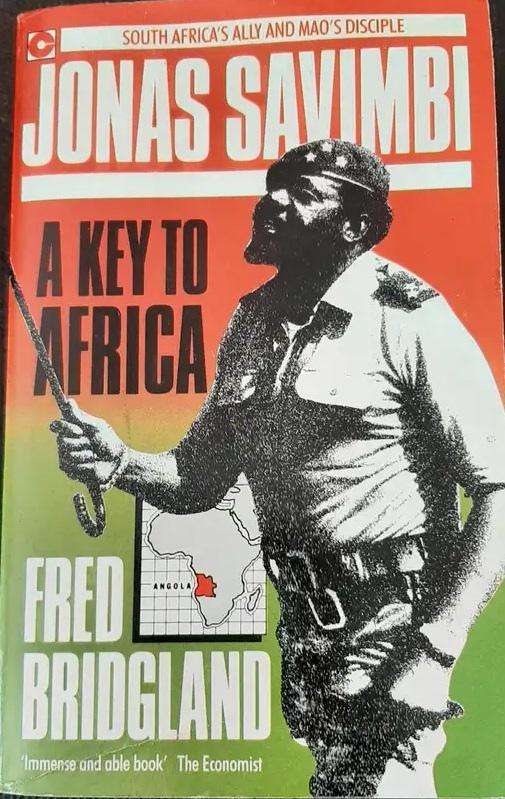 Jonas Savimbi. A Key to Africa. Fred Bridgland.
