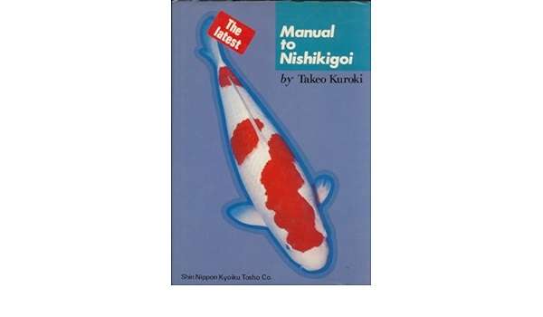 Manual of Nishikigoi - Takeo Kuroki. Koi.