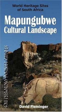 Mapungubwe Cultural Landscape - David Fleminger.