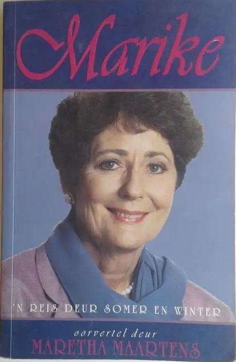 Marike - Maretha Maartens. Met 'n inskripsie en naamtekening deur Marike de Klerk.