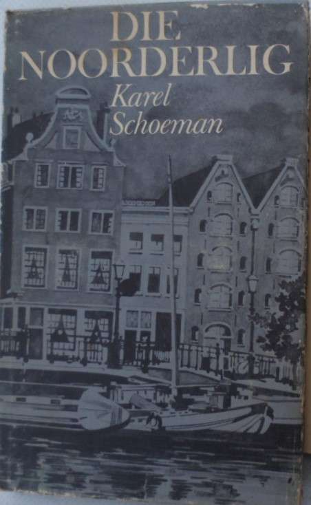 Die Noorderlig - Karel Schoeman.