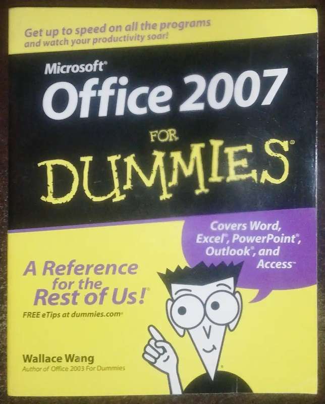 Microsoft Office 2007 For Dummies - Wallace Wang. Vintage! Collectable.