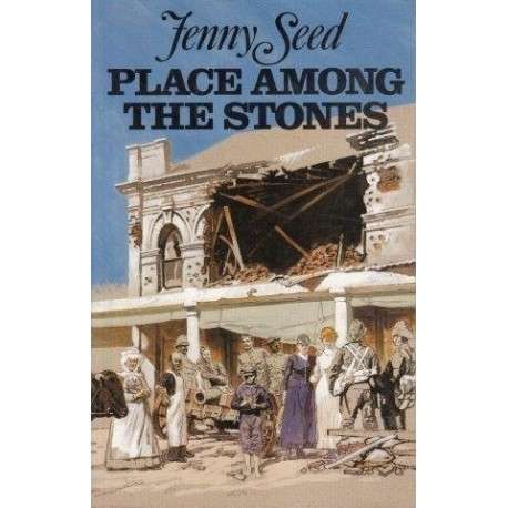 Place among the stones - Jenny Seed. Siege of Mafikeng.