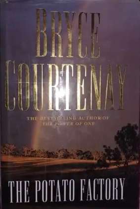 The Potato Factory - Bryce Courtney.
