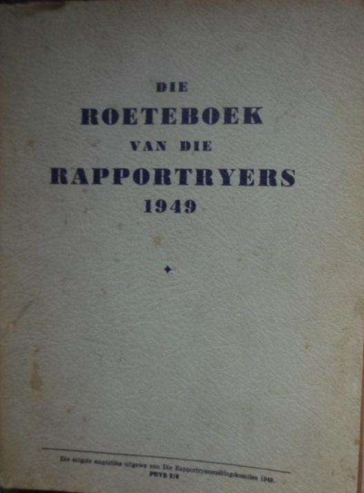 Roeteboek van die Rapportryers. 1949.