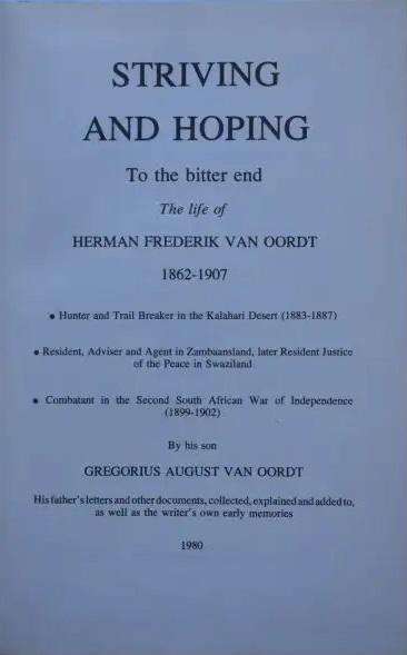 Striving and Hoping to the Bitter End. Life of Herman Frederik van Oordt.