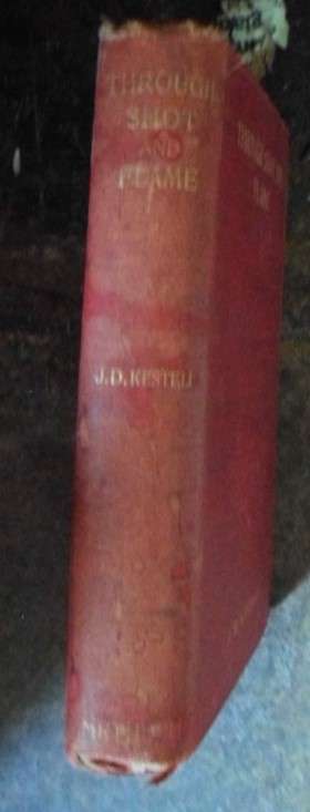 Through Shot and Flame - J.D. Kestell. Anglo-Boer War. Rare 1st Ed.
