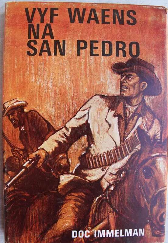 Vyf Waens na San Pedro - Doc Immelman.