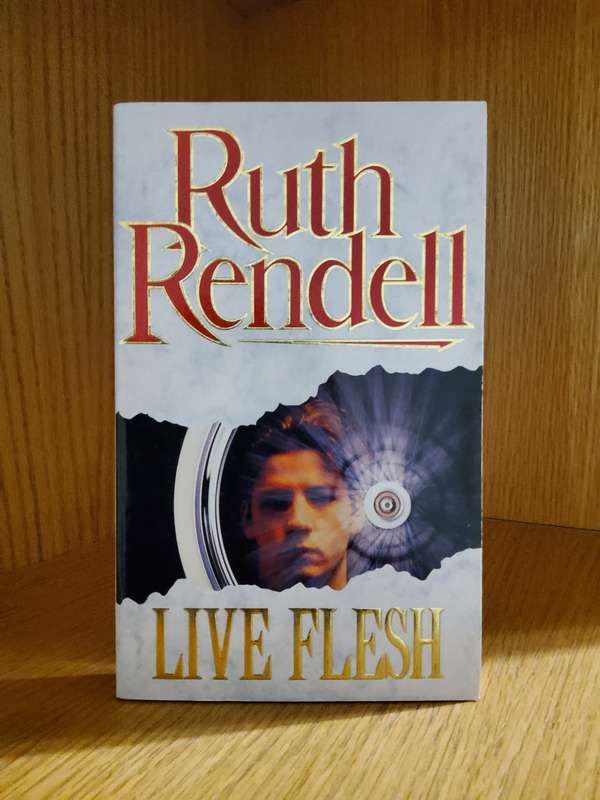 Live Flesh by Ruth Rendell