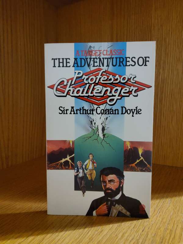 The Adventures of Professor Challenger by Sir Arthur Conan Doyle