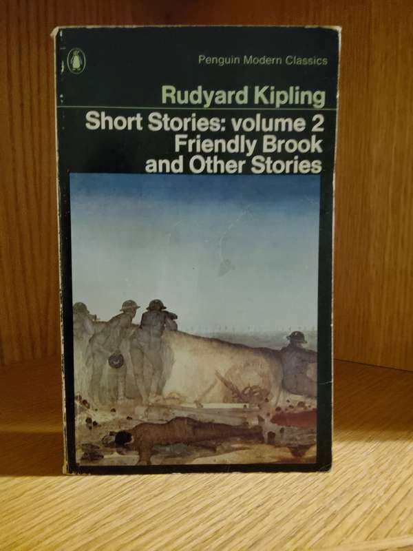 Short Stories Volume 2 Friendly Brook and Other Stories by Rudyard Kipling