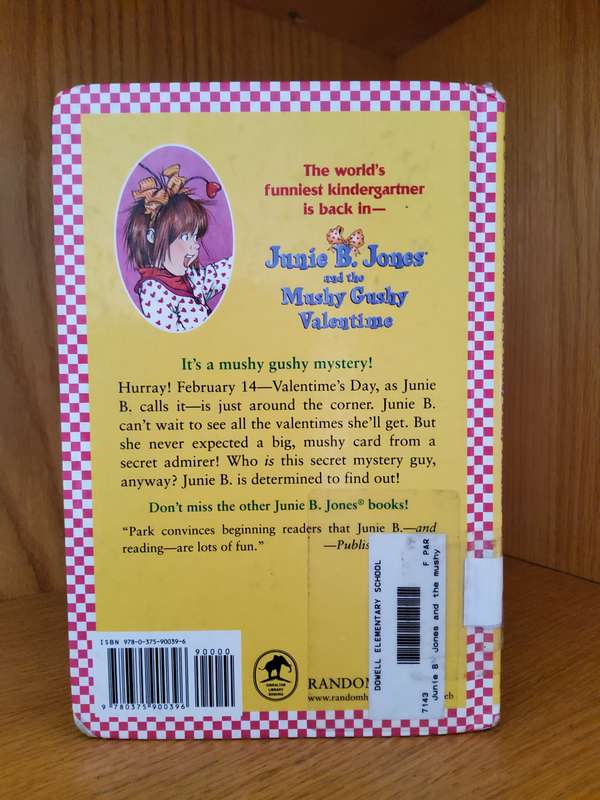 Junie B Jones and the Mushy Gushy Valentine by Barbara Park