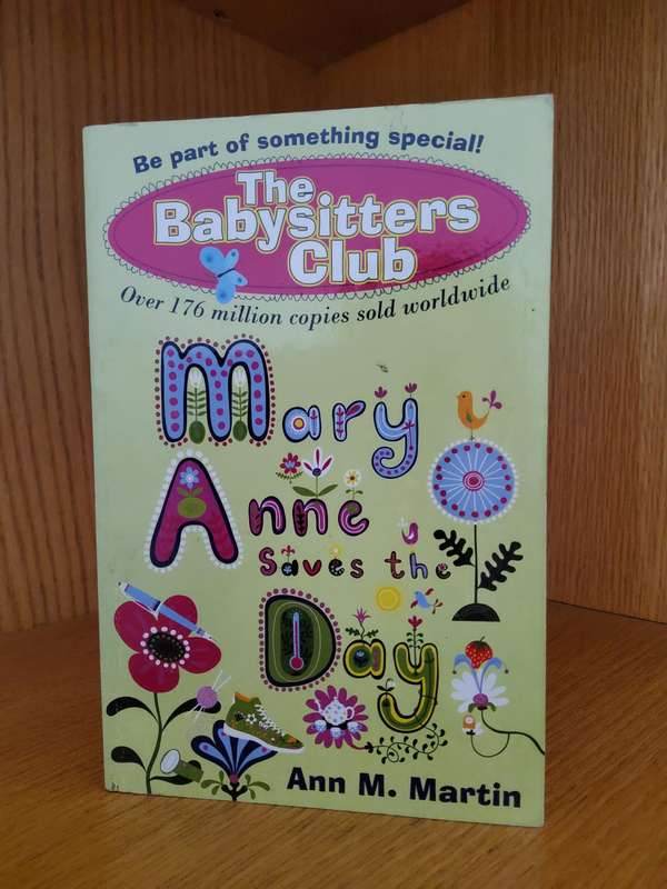 The BabySitters Club Mary Anne Saves the Day by Ann M Martin (Baby-Sitters Club)