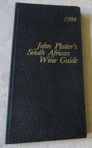 1984 JOHN PLATTER WINE GUIDE / JOHN PLATTER'S SOUTH AFRICAN WINE GUIDE 1984