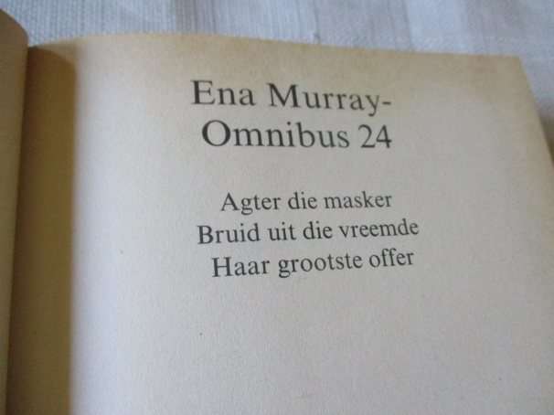 ENA MURRAY OMNIBUS 24 ( agter die masker, bruid uit die vreemde, haar grootste offer )