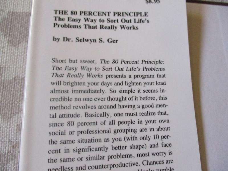 THE 80 PERCENT PRINCIPLE - THE EASY WAY TO SORT OUT LIFE'S PROBLEMS THAT REALLY WORKS - DR SELWYN  ,