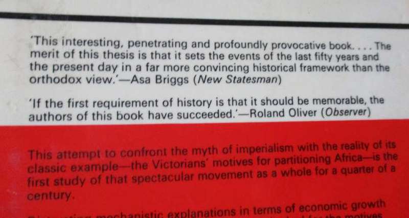 AFRICA AND THE VICTORIANS - THE OFFICIAL MIND OF IMPERIALISM - RONALD ROBINSON AND JOHN GALLAGHER