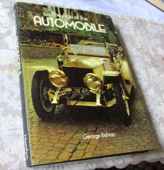 THE AGE OF THE AUTOMOBILE - GEORGE BISHOP