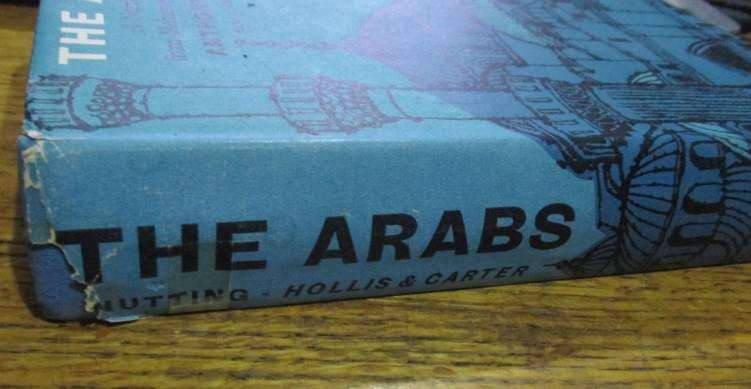 THE ARABS - A NARRATIVE HISTORY FROM MOHAMMED TO THE PRESENT - ANTHONY NUTTING