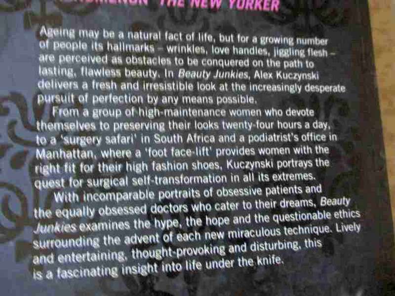 BEAUTY JUNKIES - UNDER THE SKIN OF THE COSMETIC SURGERY INDUSTRY - ALEX KUCZYNSKI