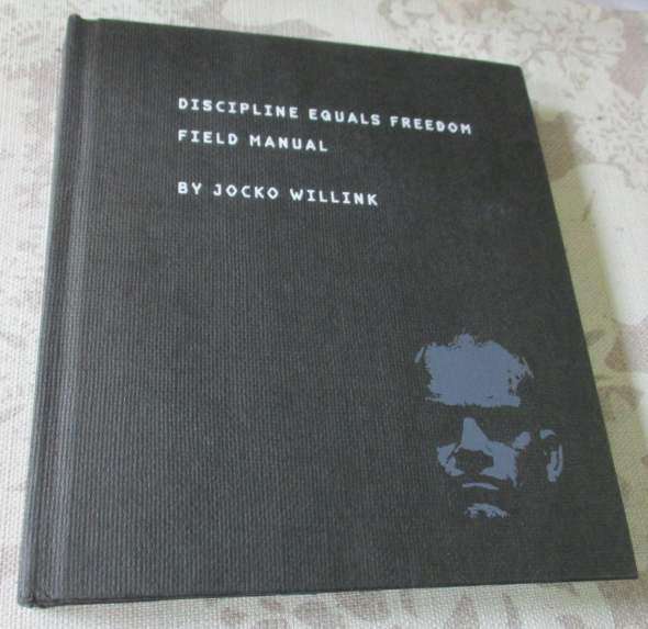 DISCIPLINE EQUALS FREEDOM FIELD MANUAL by JOCKO WILLINK